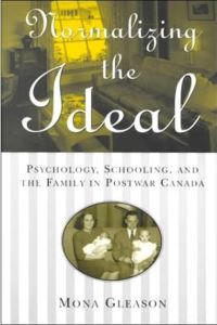 Book Cover for Normalizing the Ideal by Mona Gleason