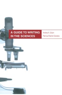 Book Cover for A Guide to Writing in the Sciences by Andrea Gilpin, Patricia PatchetGolubev