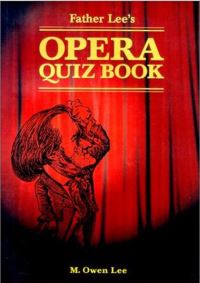 Book Cover for Father Lee's Opera Quiz Book by M Owen Lee