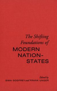 Book Cover for The Shifting Foundations of Modern Nation-States by Sima Godfrey, Frank Unger
