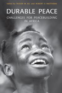 Book Cover for Durable Peace by Taisier Mohamed Ahmed Ali, Robert O Matthews