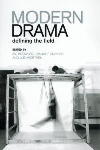 Book Cover for Modern Drama by Richard Paul Knowles, Joanne Tompkins, William B Worthen