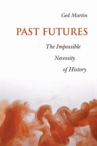 Book Cover for Past Futures by David Braybrooke