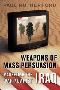 Book Cover for Weapons of Mass Persuasion by Paul Rutherford