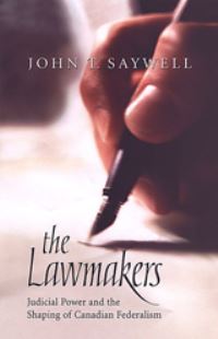 Book Cover for The Lawmakers by John T Saywell