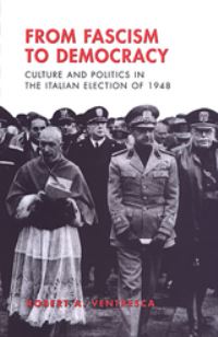 Book Cover for From Fascism to Democracy by Robert Ventresca