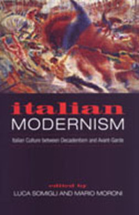 Book Cover for Italian Modernism by Luca Somigli, Mario Moroni