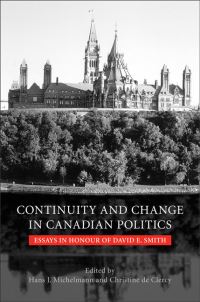 Book Cover for Continuity and Change in Canadian Politics by Hans J Michelmann, Cristine de Clercy