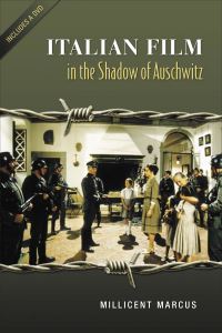 Book Cover for Italian Film in the Shadow of Auschwitz by Millicent Joy Marcus
