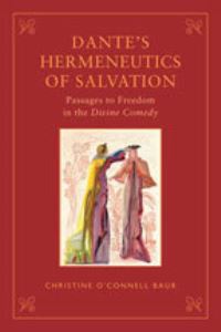 Book Cover for Dante's Hermeneutics of Salvation by Christine OConnell Baur