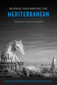 Book Cover for Reading and Writing the Mediterranean by Vincenzo Consolo, Norma Bouchard, Massimo Lollini