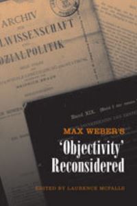 Book Cover for Max Weber's 'Objectivity' Reconsidered by Laurence H McFalls