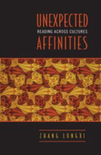 Book Cover for Unexpected Affinities by Zhang Longxi