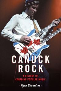 Book Cover for Canuck Rock by Stephen Clarkson