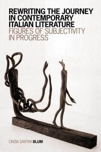 Book Cover for Rewriting the Journey in Contemporary Italian Literature by Cinzia Sartini Blum