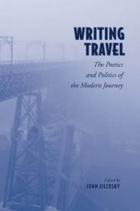 Book Cover for Writing Travel by John Zilcosky