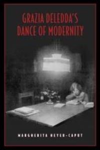 Book Cover for Grazia Deledda's Dance of Modernity by Margherita HeyerCaput