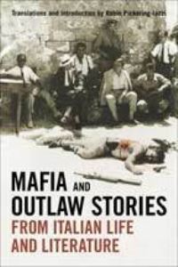 Book Cover for Mafia and Outlaw Stories from Italian Life and Literature by Robin PickeringIazzi