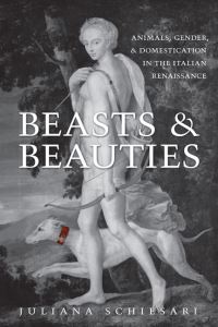 Book Cover for Beasts and Beauties by Juliana Schiesari