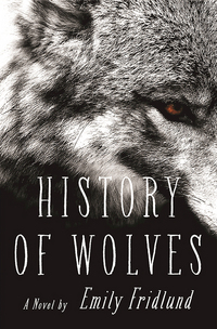 Book Cover for History of Wolves by Emily Fridlund