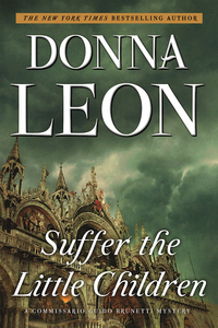 Book Cover for Suffer the Little Children by Donna Leon, Donna Leon