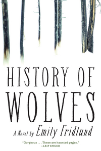 Book Cover for History of Wolves by Emily Fridlund