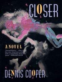 Book Cover for Closer by Dennis Cooper