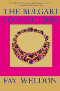 Book Cover for The Bulgari Connection by Fay Weldon