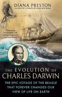 Book Cover for The Evolution of Charles Darwin by Diana Preston