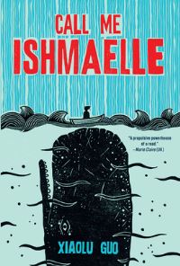 Book Cover for Call Me Ishmaelle by Xiaolu Guo