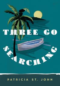 Book Cover for Three Go Searching by Patricia Mary St John