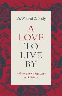 Book Cover for A Love to Live By by Dr Winfred O Neely