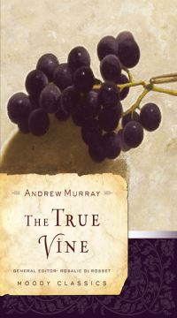 Book Cover for The True Vine by Andrew Murray