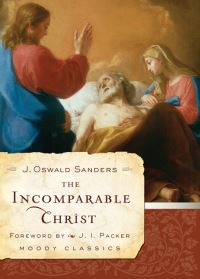 Book Cover for The Incomparable Christ by J Oswald Sanders