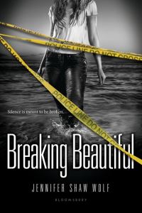 Book Cover for Breaking Beautiful by Jennifer Shaw Wolf