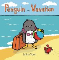 Book Cover for Penguin on Vacation by Salina Yoon