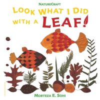 Book Cover for Look What I Did With a Leaf! by Morteza E Sohi