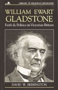 Book Cover for William Ewart Gladstone by David Bebbington