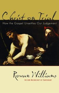 Book Cover for Christ on Trial by Rowan Williams