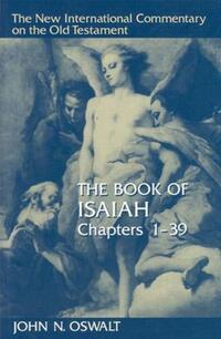 Book Cover for The Book of Isaiah, Chapters 1 39 by John N Oswalt