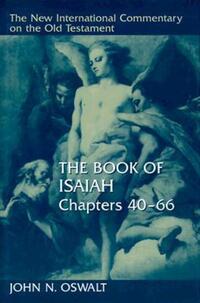 Book Cover for The Book of Isaiah. Chapters 40-66 by John Oswalt