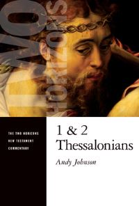 Book Cover for 1 and 2 Thessalonians by Andy J. Johnson