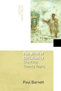 Book Cover for The Birth of Christianity by Paul Barnett