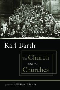 Book Cover for The Church and the Churches by Karl Barth
