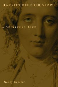 Book Cover for Harriet Beecher Stowe by Nancy Koester