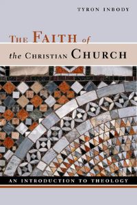 Book Cover for The Faith of the Christian Church by Tyron Inbody