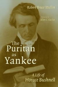 Book Cover for The Puritan as Yankee by Robert Bruce Mullin