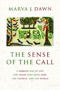Book Cover for The Sense of the Call by Marva J Dawn