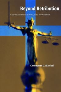 Book Cover for Beyond Retribution by Christopher D Marshall