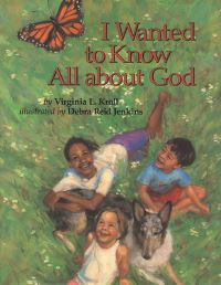 Book Cover for I Wanted to Know All About God by Virginia Kroll